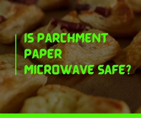 Can You Heat Up Parchment Paper in Microwave? And Why Does My Cat Stare at the Microwave?