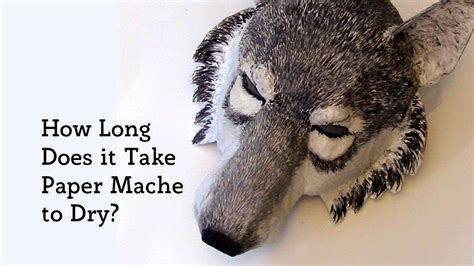 How Long Does Paper Mache Take to Dry: And Why Does It Feel Like Watching Paint Dry in Slow Motion?